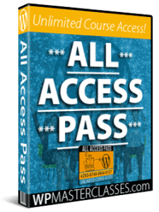 All Access Pass: Unlimited Courses - WPMasterclasses.com