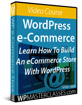 WordPress eCommerce - Learn How To Build An eCommerce Store With WordPress
