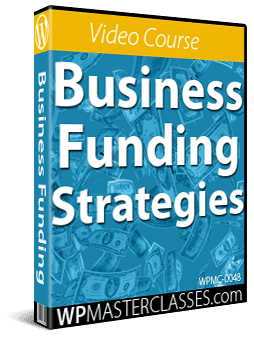 Business Funding Strategies - WPMasterclasses.com